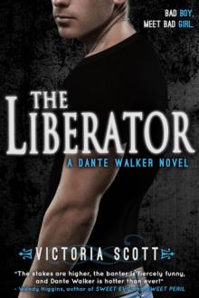 The Liberator (A Dante Walker Novel) (Entangled Teen) Read online
