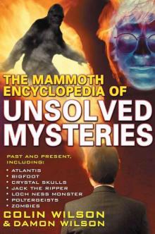 The Mammoth Encyclopedia of Unsolved Mysteries Read online