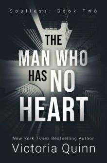 The Man Who Has No Heart (Soulless Book 2) Read online
