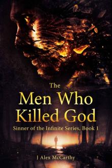 The Men Who Killed God (Sinner of the Infinite Book 1) Read online