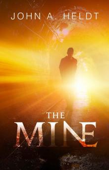 The Mine (Northwest Passage Book 1) Read online