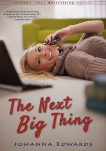 The Next Big Thing (A novel about Internet love, plus size heroines, and reality TV) Read online