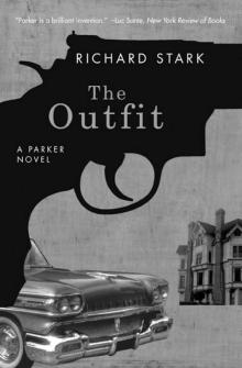 The Outfit: A Parker Novel (Parker Novels) Read online