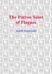 The Patron Saint of Plagues