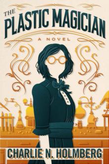 The Plastic Magician (A Paper Magician Novel) Read online