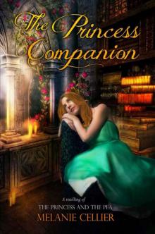 The Princess Companion: A Retelling of The Princess and the Pea (The Four Kingdoms Book 1)