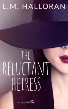 The Reluctant Heiress_A Novella Read online