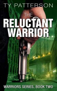 The Reluctant Warrior (Warriors Series Book 2) Read online