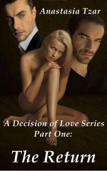 The Return (A Decision of Love Book 1)