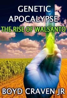 The Rise of Walsanto (Genetic Apocalypse Book 3) Read online