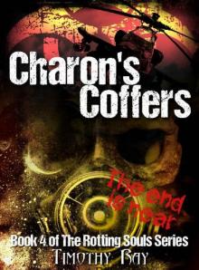 The Rotting Souls Series (Book 4): Charon's Coffers