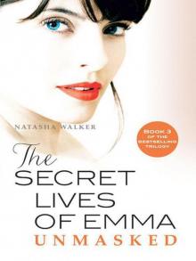 The Secret Lives of Emma: Unmasked Read online