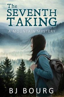 The Seventh Taking: A Mountain Mystery Read online