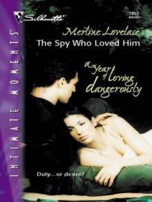 The Spy Who Loved Him Read online