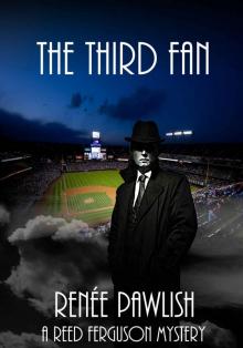 The Third Fan: A Reed Ferguson Mystery (A Private Investigator Mystery Series - Crime Suspense Thriller Book 9) Read online