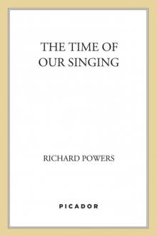 The Time of Our Singing Read online