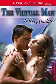 The Virtual Man [The Virtual Reality 1] (Siren Publishing Classic)