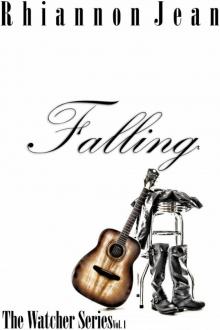 The Watcher Series Volume # 1: Falling Read online