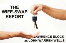 The Wife-Swap Report (John Warren Wells on Sexual Behavior)