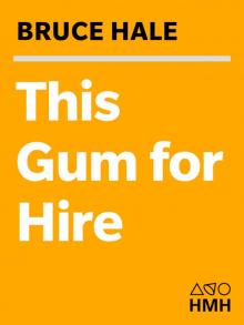 This Gum for Hire Read online