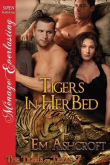 Tigers in Her Bed [The Tigers of Texas 7] (Siren Publishing Ménage Everlasting) Read online