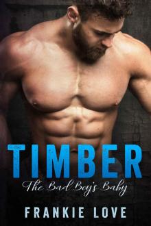 TIMBER: The Bad Boy's Baby Read online