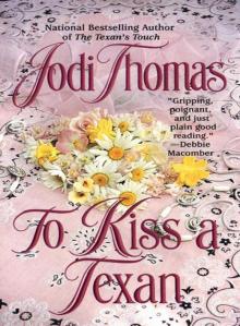 To Kiss a Texan Read online