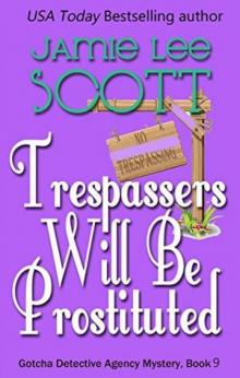 Trespassers Will Be Prostituted. Read online