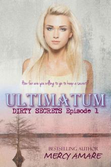 Ultimatum (Dirty Secrets Book 1) Read online
