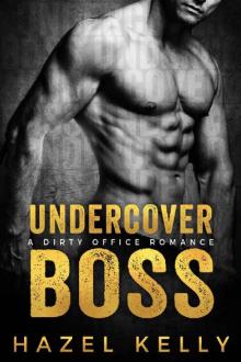 Undercover Boss: A Dirty Office Romance (Soulmates Series Book 8) Read online