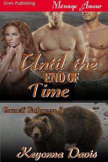 Until the End of Time [Council Enforcers 3] (Siren Publishing Ménage Amour) Read online