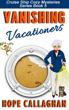 Vanishing Vacationers (Cruise Ship Christian Cozy Mysteries Series Book 5) Read online
