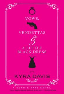 Vows, Vendettas and a Little Black Dress Read online