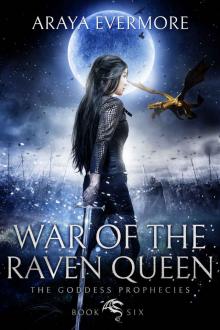 War of the Raven Queen: The Goddess Prophecies Fantasy Series Book 6 Read online