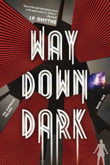 Way Down Dark Read online