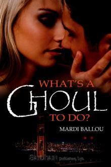 What's a Ghoul to Do? : Fangly, My Dear series Read online