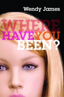 Where Have You Been? Read online