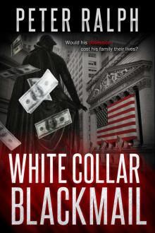 White Collar Blackmail: White Collar Crime Financial Suspense Thriller Read online