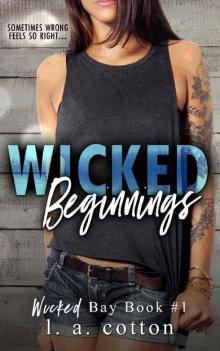 Wicked Beginnings (Wicked Bay Book 1) Read online