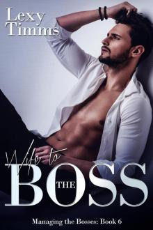 Wife to the Boss (Managing the Bosses Series, #6) Read online