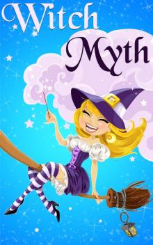 Witch Myth Omnibus: A Yew Hollow Cozy Mystery Read online