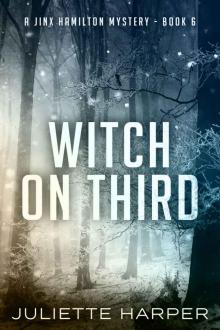 Witch on Third (A Jinx Hamilton Mystery Book 6) Read online
