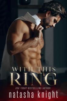 With This Ring: To Have and To Hold Duet Book One Read online