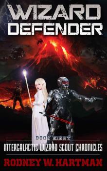 Wizard Defender (Intergalactic Wizard Scout Chronicles Book 8) Read online