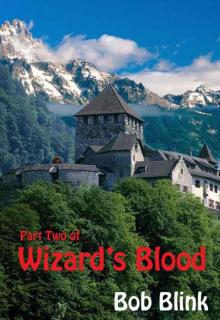 Wizard's Blood [Part Two] Read online