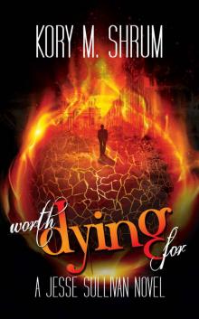 Worth Dying for (A Dying for a Living Novel Book 5) Read online