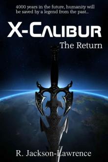 X-Calibur: The Return