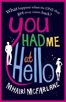 You Had Me at Hello Read online