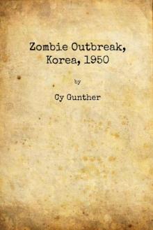 Zombie Outbreak, Korea 1950 Read online
