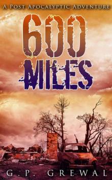 600 Miles: A Post-Apocalyptic Adventure